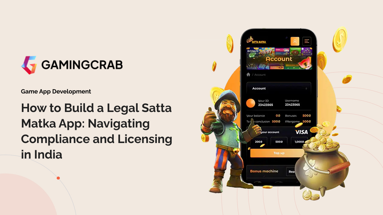 How to Build a Legal Satta Matka App: Navigating Compliance and Licensing in India
