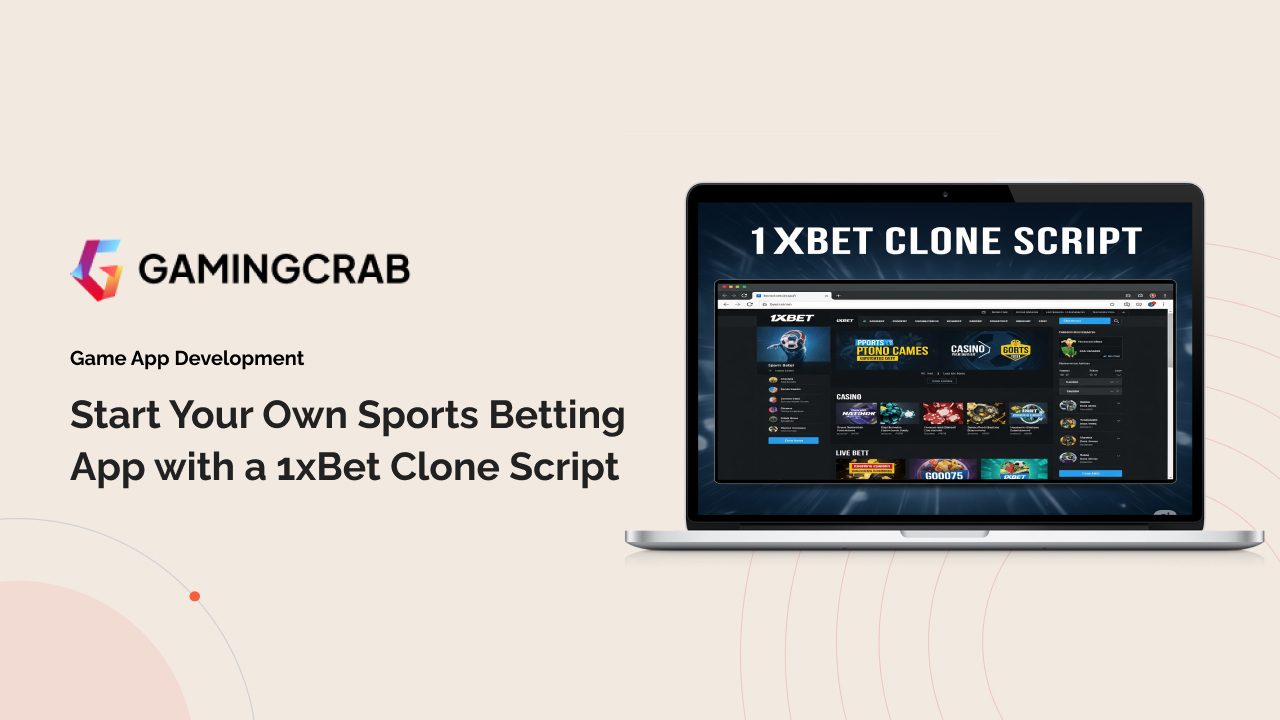 Start Your Own Sports Betting App with a 1xbet Clone Script