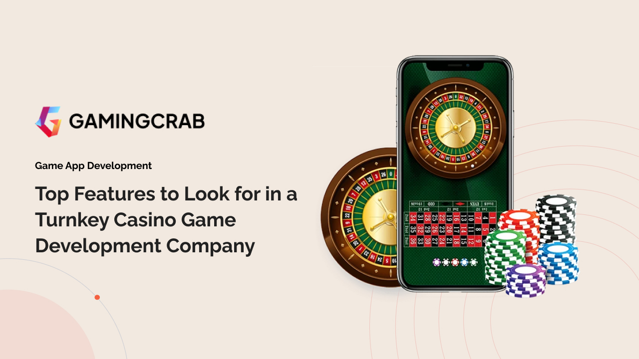 Top Features in Turnkey Casino App Developers