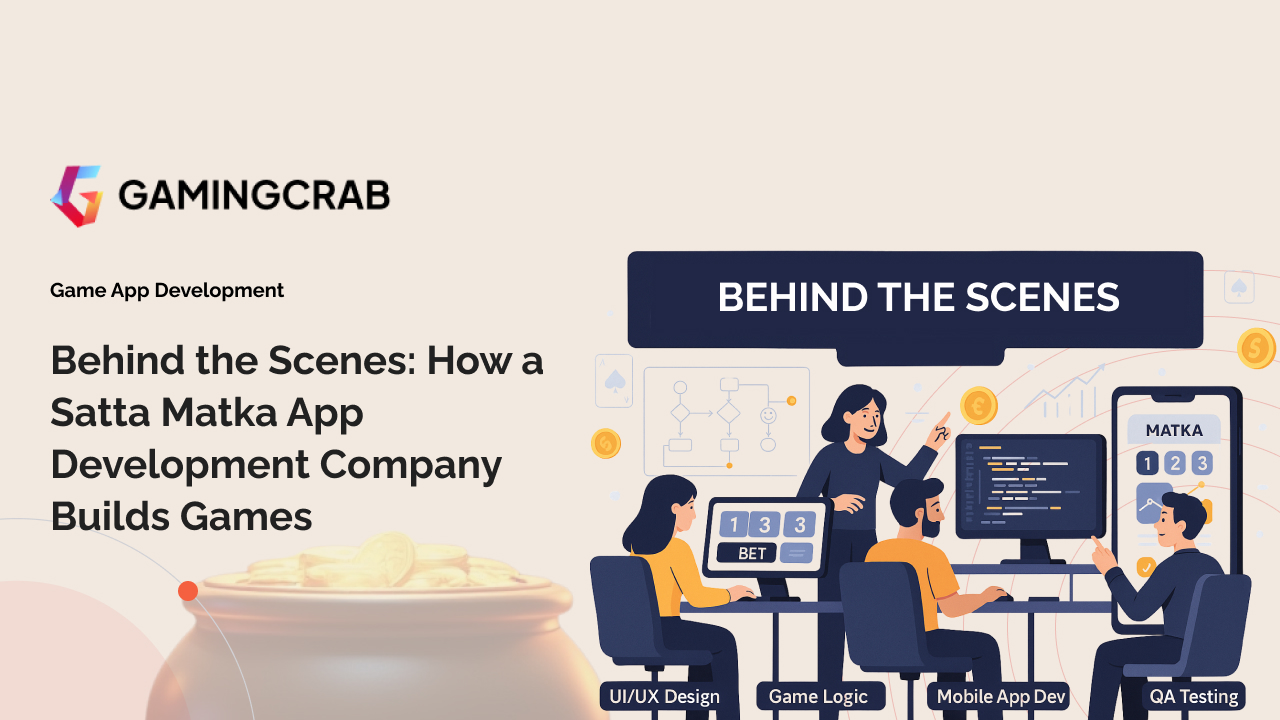 Behind the Scenes: How a Satta Matka App Development Company Builds Games